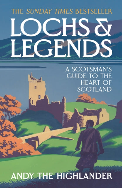 Lochs and Legends : A Scotsman's Guide to the Heart of Scotland - Book from The Bookhouse Broughty Ferry- Just £10.99! Shop now
