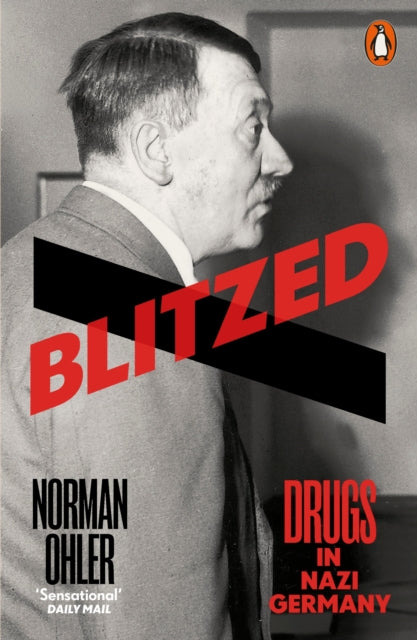 Blitzed : Drugs in Nazi Germany - Book from The Bookhouse Broughty Ferry- Just £12.99! Shop now