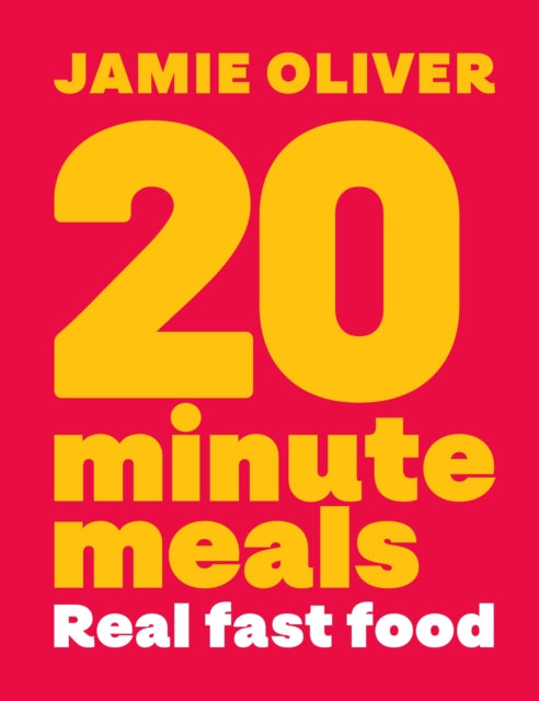 20 Minute Meals - SIGNED EDITION - Book from The Bookhouse Broughty Ferry- Just £27! Shop now