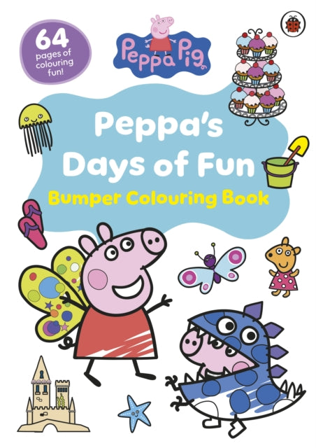 Peppa Pig: Peppa’s Days of Fun Bumper Colouring Book - Book from The Bookhouse Broughty Ferry- Just £6.99! Shop now