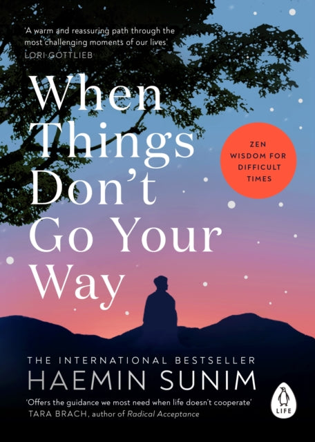 When Things Don’t Go Your Way : Zen Wisdom for Difficult Times - Book from The Bookhouse Broughty Ferry- Just £12.99! Shop now