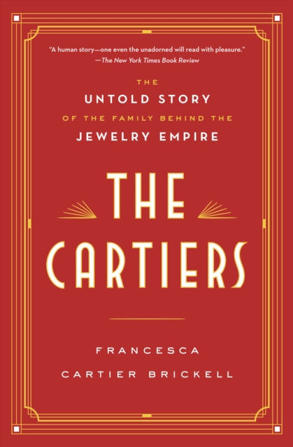 The Cartiers : The Untold Story of the Family Behind the Jewelry Empire - Book from The Bookhouse Broughty Ferry- Just £15.99! Shop now