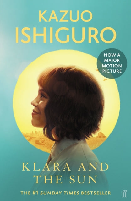 Klara and the Sun : The Times and Sunday Times Book of the Year - Book from The Bookhouse Broughty Ferry- Just £9.99! Shop now
