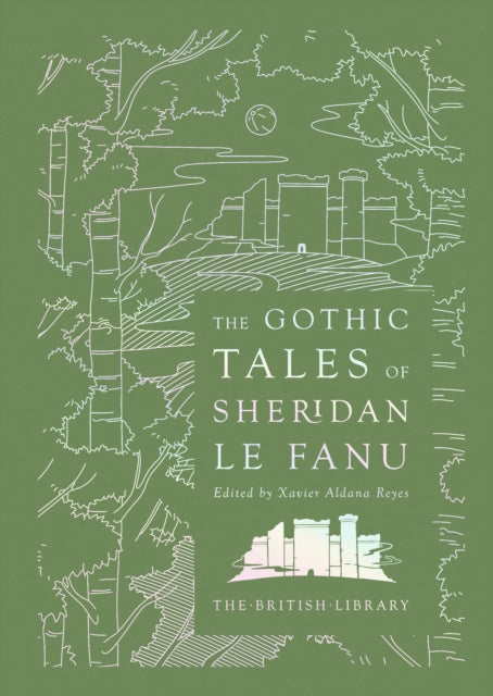 The Gothic Tales of Sheridan Le Fanu - Book from The Bookhouse Broughty Ferry- Just £16.99! Shop now