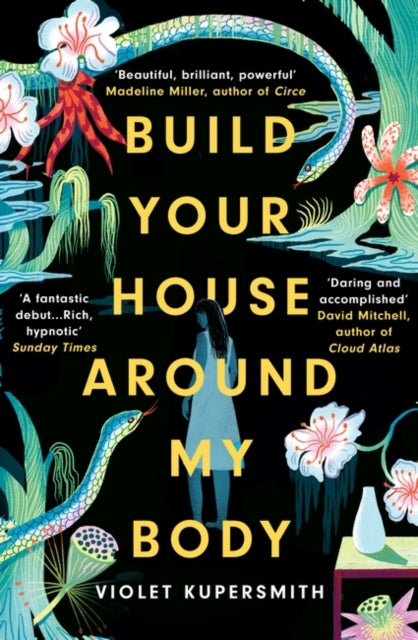Build Your House Around My Body - Book from The Bookhouse Broughty Ferry- Just £8.99! Shop now