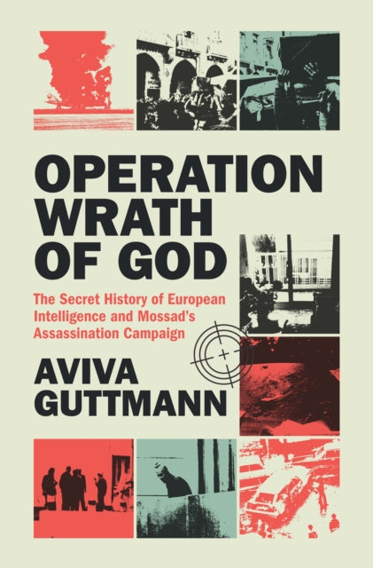 Operation Wrath of God - Book from The Bookhouse Broughty Ferry- Just £25! Shop now