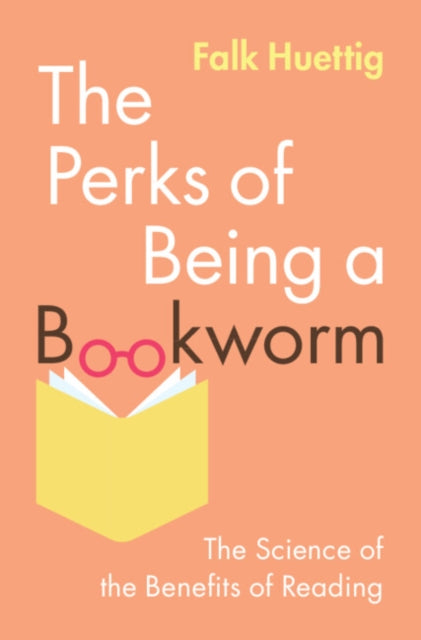 The Perks of Being a Bookworm : The Science of the Benefits of Reading - Book from The Bookhouse Broughty Ferry- Just £25! Shop now