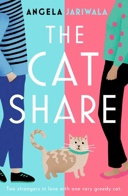 The Cat Share : A warm and joyous romantic comedy about two strangers in love with one very greedy cat - Book from The Bookhouse Broughty Ferry- Just £9.99! Shop now