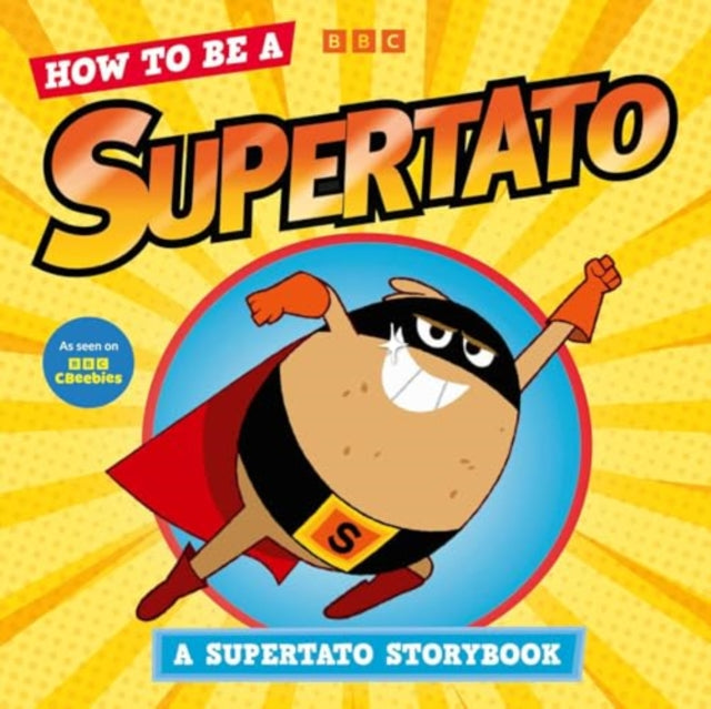 How to be a Supertato - Book from The Bookhouse Broughty Ferry- Just £6.99! Shop now