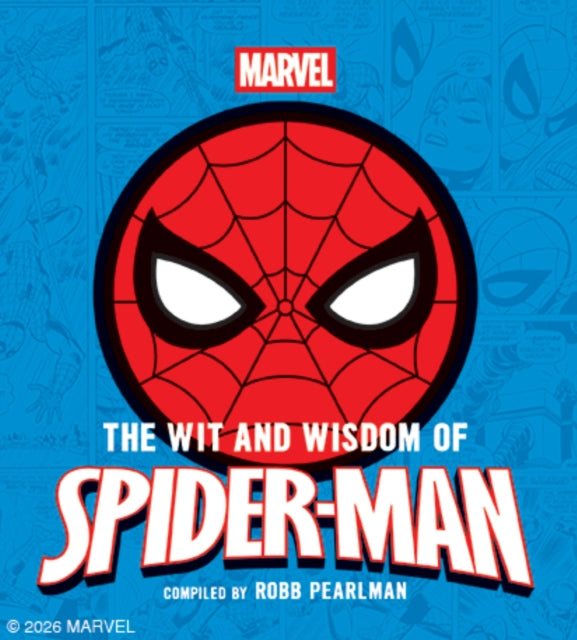 The Wit and Wisdom of Spider-Man : Quotes and Life Lessons from Your Favorite Superhero - Book from The Bookhouse Broughty Ferry- Just £10.99! Shop now
