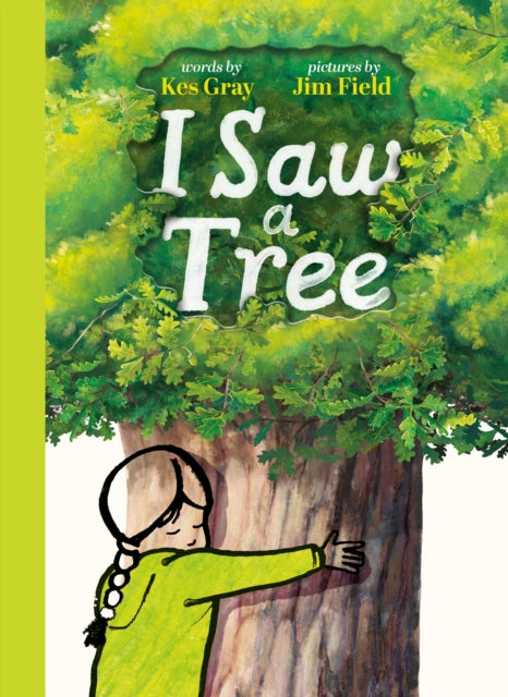 I Saw a Tree - Book from The Bookhouse Broughty Ferry- Just £14.99! Shop now