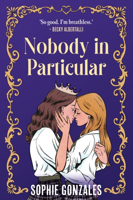 Nobody in Particular : A scandalous sapphic royal romance from the bestselling co-author of If This Gets Out - Book from The Bookhouse Broughty Ferry- Just £9.99! Shop now