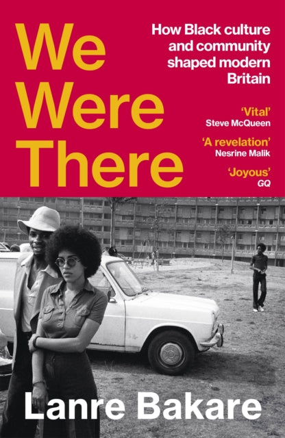 We Were There : How Black culture and community shaped modern Britain - Book from The Bookhouse Broughty Ferry- Just £12.99! Shop now