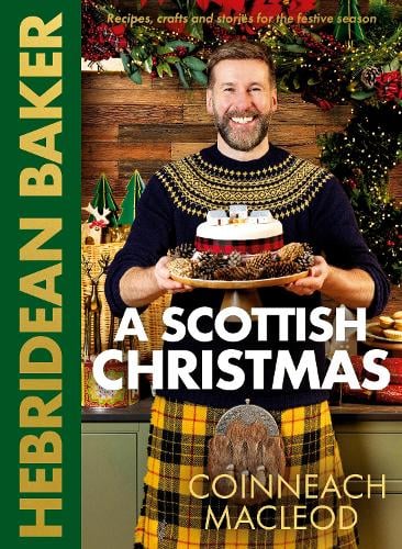 Hebridean Baker: A Scottish Christmas - from The Bookhouse Broughty Ferry- Just £26! Shop now
