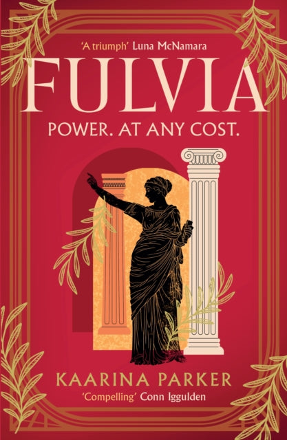 Fulvia : A spellbinding story of female ambition set in the world of Ancient Rome - Book from The Bookhouse Broughty Ferry- Just £9.99! Shop now