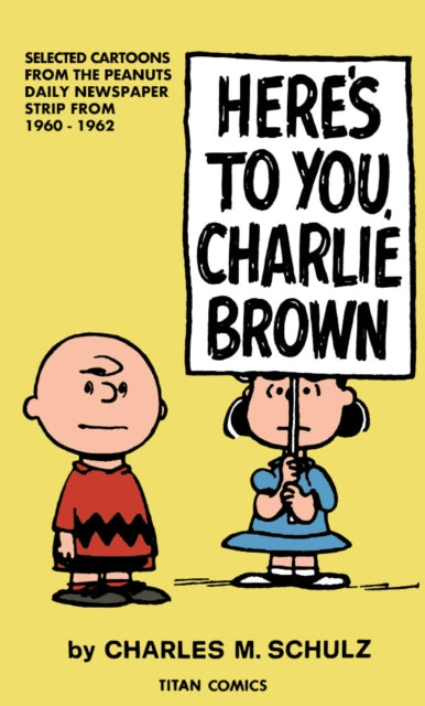 Peanuts: Here's to You Charlie Brown - Book from The Bookhouse Broughty Ferry- Just £5.99! Shop now