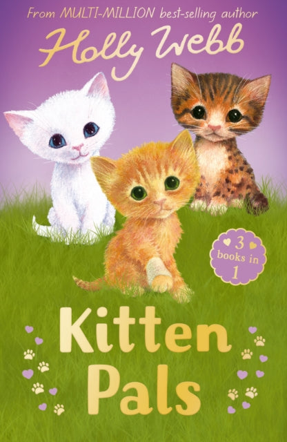 Kitten Pals : The Perfect Kitten, The Rescued Kitten, The Loneliest Kitten - Book from The Bookhouse Broughty Ferry- Just £9.99! Shop now