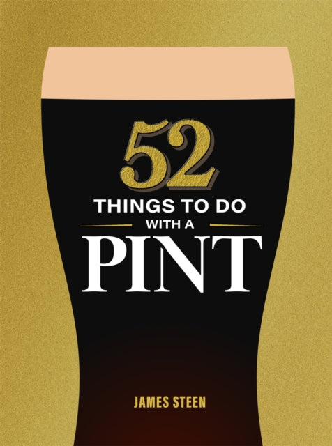 52 Things to Do with a Pint - Book from The Bookhouse Broughty Ferry- Just £12.99! Shop now