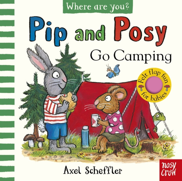 Pip and Posy, Where Are You? Go Camping (A Felt Flaps Book) - Book from The Bookhouse Broughty Ferry- Just £6.99! Shop now