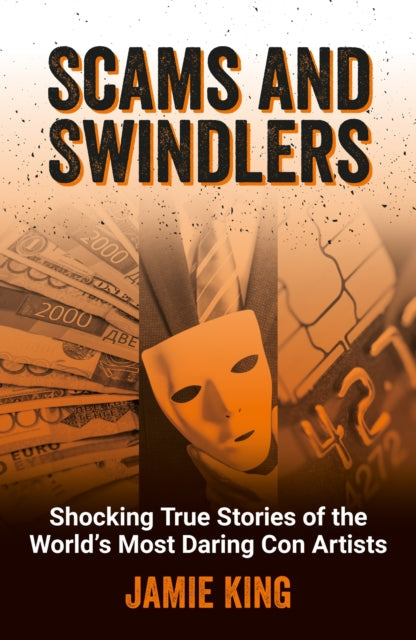 Scams and Swindlers - Book from The Bookhouse Broughty Ferry- Just £9.99! Shop now