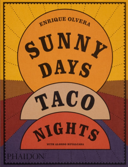 Sunny Days, Taco Nights - Book from The Bookhouse Broughty Ferry- Just £29.95! Shop now