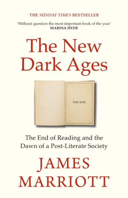 The New Dark Ages : The End of Reading and the Dawn of a Post-Literate Society - Book from The Bookhouse Broughty Ferry- Just £14.99! Shop now