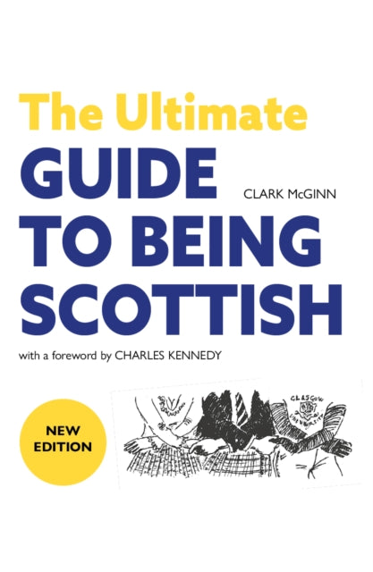 The Ultimate Guide to Being Scottish - Book from The Bookhouse Broughty Ferry- Just £11.99! Shop now