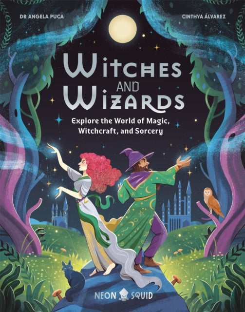 Witches and Wizards : Explore the World of Magic, Witchcraft, and Sorcery - Book from The Bookhouse Broughty Ferry- Just £12.99! Shop now