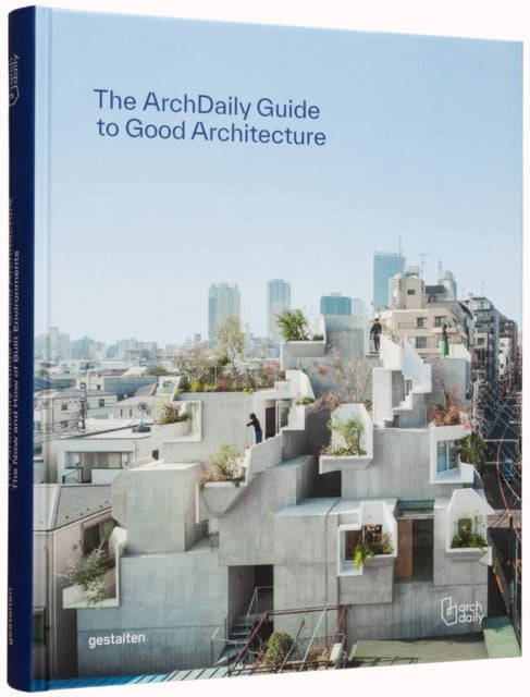 Archdaily's Guide to Good Architecture - Book from The Bookhouse Broughty Ferry- Just £45! Shop now