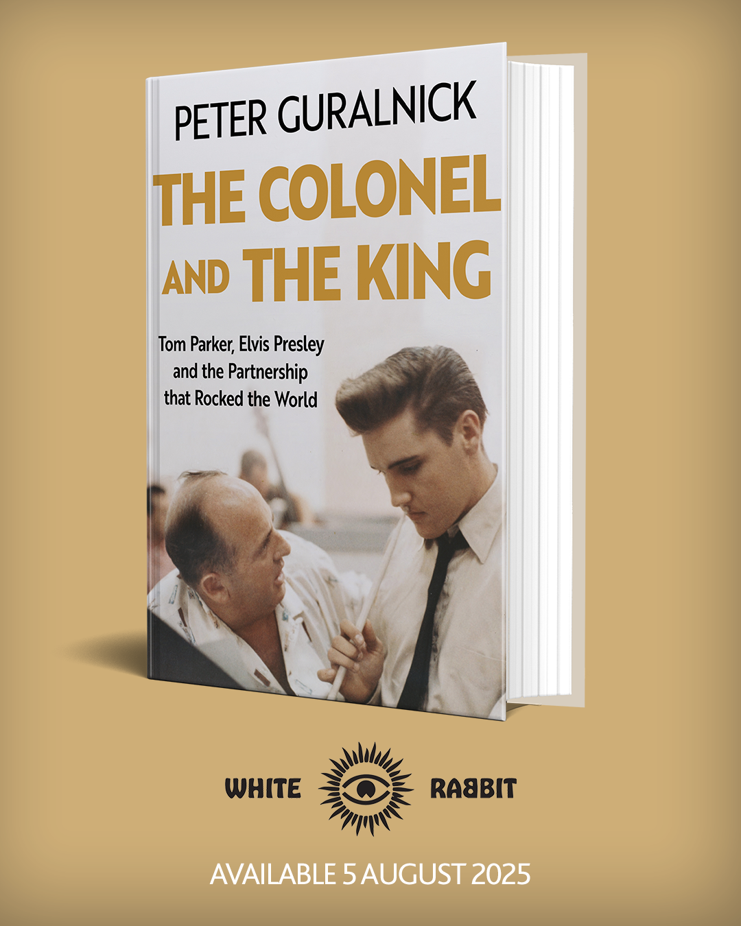 The Colonel and the King : Tom Parker, Elvis Presley and the Partnership that Rocked the World - SIGNED EDITION - from The Bookhouse Broughty Ferry- Just £31.50! Shop now
