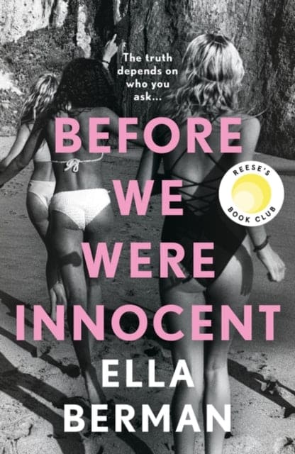 Before We Were Innocent : An electrifying coming-of-age novel now a Reese Witherspoon Book Club Pick! - Book from The Bookhouse Broughty Ferry- Just £9.99! Shop now