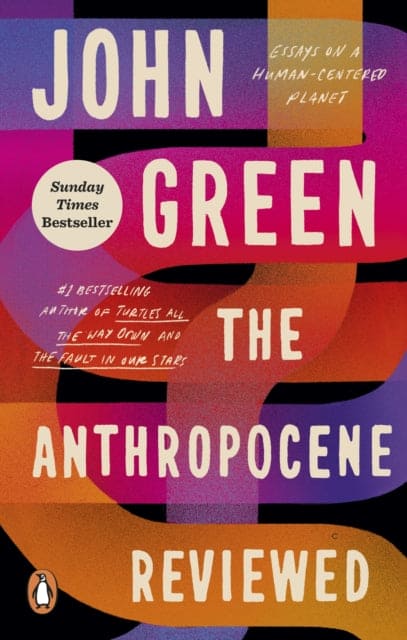 The Anthropocene Reviewed : The Instant Sunday Times Bestseller - Book from The Bookhouse Broughty Ferry- Just £14.99! Shop now