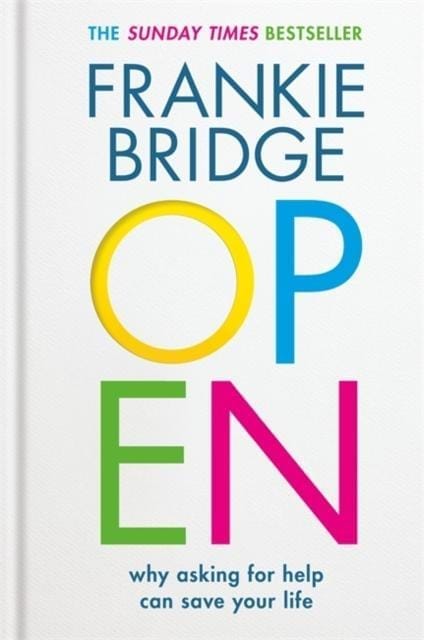 OPEN : Why asking for help can save your life - Book from The Bookhouse Broughty Ferry- Just £18.99! Shop now