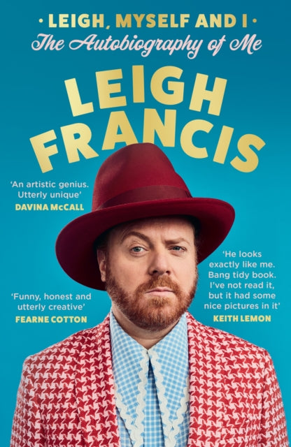 Leigh, Myself and I : The Autobiography of Me - Book from The Bookhouse Broughty Ferry- Just £10.99! Shop now