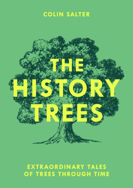 The History Trees : Extraordinary Tales of Trees Through Time - Book from The Bookhouse Broughty Ferry- Just £16.99! Shop now