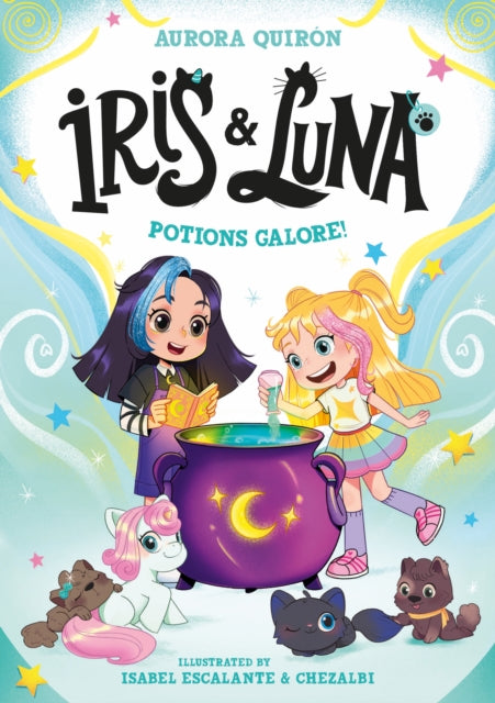 Iris and Luna: Potions Galore! - Book from The Bookhouse Broughty Ferry- Just £6.99! Shop now
