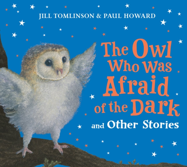 The Owl Who Was Afraid of the Dark and Other Stories - Book from The Bookhouse Broughty Ferry- Just £14.99! Shop now
