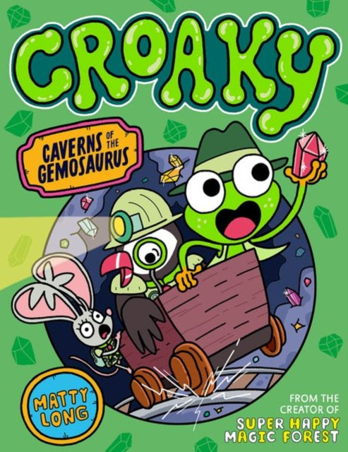 Croaky: Caverns of the Gemosaurus - Book from The Bookhouse Broughty Ferry- Just £6.99! Shop now