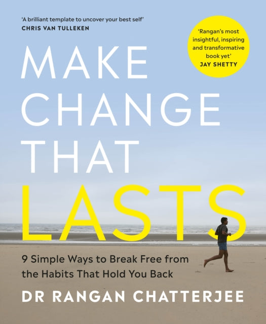 Make Change That Lasts : 9 Simple Ways to Break Free from the Habits that Hold You Back - Book from The Bookhouse Broughty Ferry- Just £18.99! Shop now