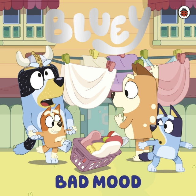 Bluey: Bad Mood - Book from The Bookhouse Broughty Ferry- Just £7.99! Shop now
