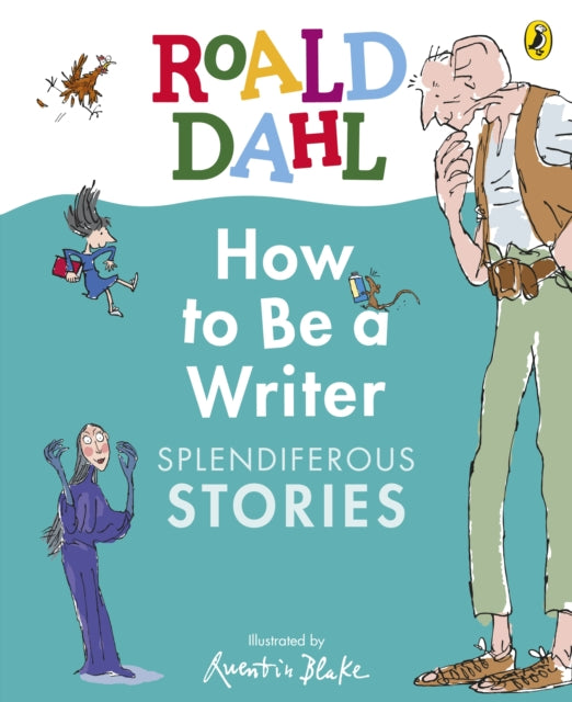 How to Be a Writer: Splendiferous Stories - Book from The Bookhouse Broughty Ferry- Just £9.99! Shop now