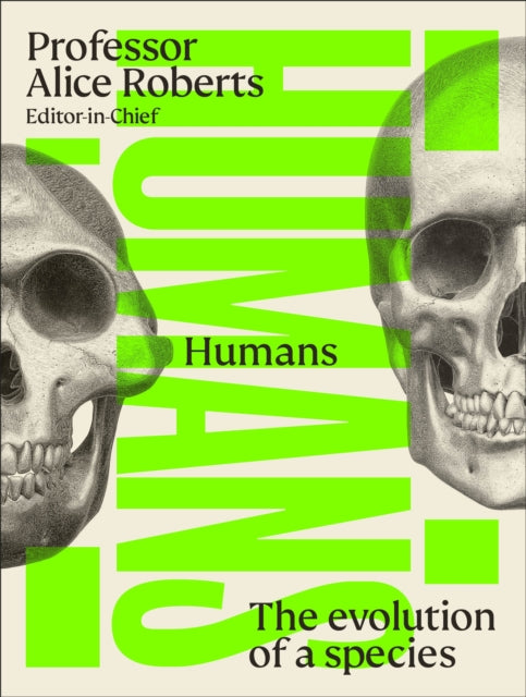 Humans : The Evolution of a Species - Book from The Bookhouse Broughty Ferry- Just £25! Shop now