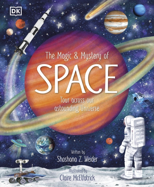 The Magic and Mystery of Space : Tour Across Our Astounding Universe - Book from The Bookhouse Broughty Ferry- Just £14.99! Shop now