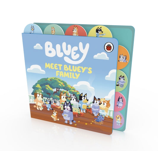 Bluey: Meet Bluey's Family: Tabbed Board Book - Book from The Bookhouse Broughty Ferry- Just £7.99! Shop now