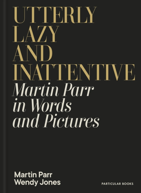 Utterly Lazy and Inattentive - Book from The Bookhouse Broughty Ferry- Just £27! Shop now