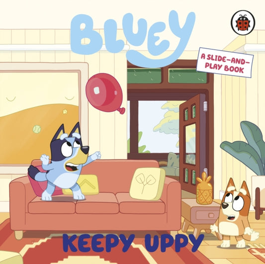 Bluey: Keepy Uppy : A Slide-and-Play Book - Book from The Bookhouse Broughty Ferry- Just £7.99! Shop now