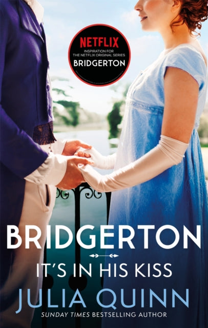 Bridgerton: It's In His Kiss (Bridgertons Book 7) - Book from The Bookhouse Broughty Ferry- Just £9.99! Shop now