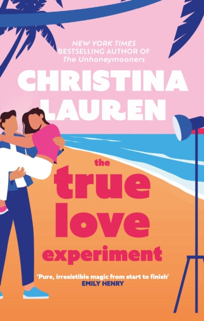 The True Love Experiment : The escapist opposites-attract rom-com of the summer from the bestselling author! - Book from The Bookhouse Broughty Ferry- Just £9.99! Shop now