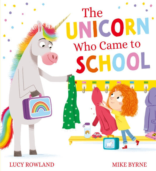 The Unicorn Who Came to School - Book from The Bookhouse Broughty Ferry- Just £7.99! Shop now