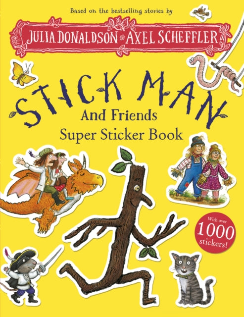 Stick Man and Friends Super Sticker Book - Book from The Bookhouse Broughty Ferry- Just £9.99! Shop now